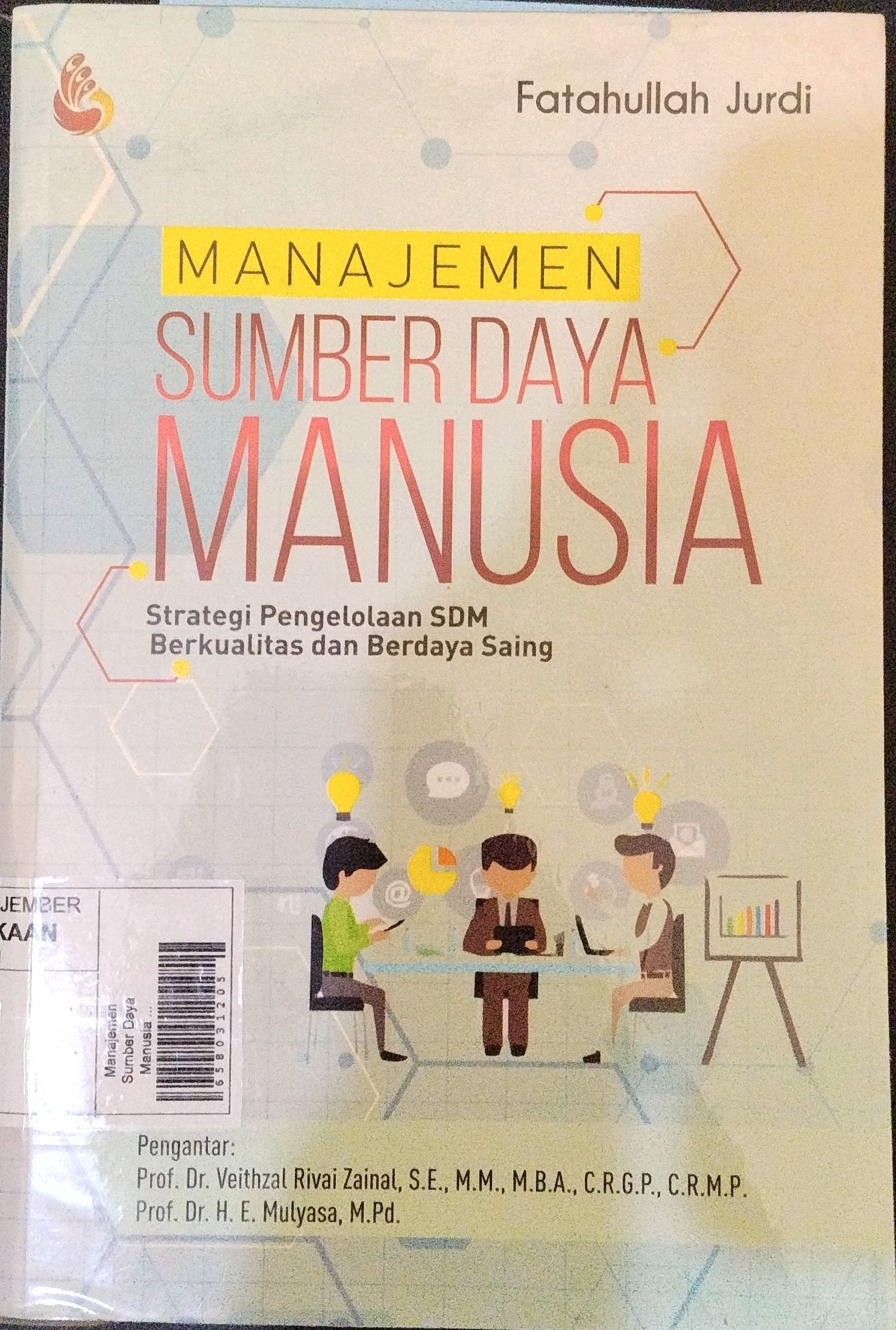 Cover Manajemen Sumber Daya Manusia: Strategi Pengelolaan SDM Berkualitas dan Berdaya Saing
